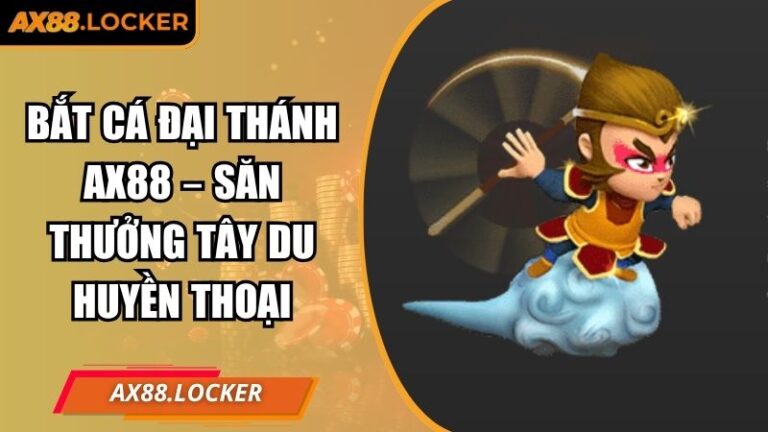 Bắt Cá Đại Thánh AX88Bắt Cá Đại Thánh AX88