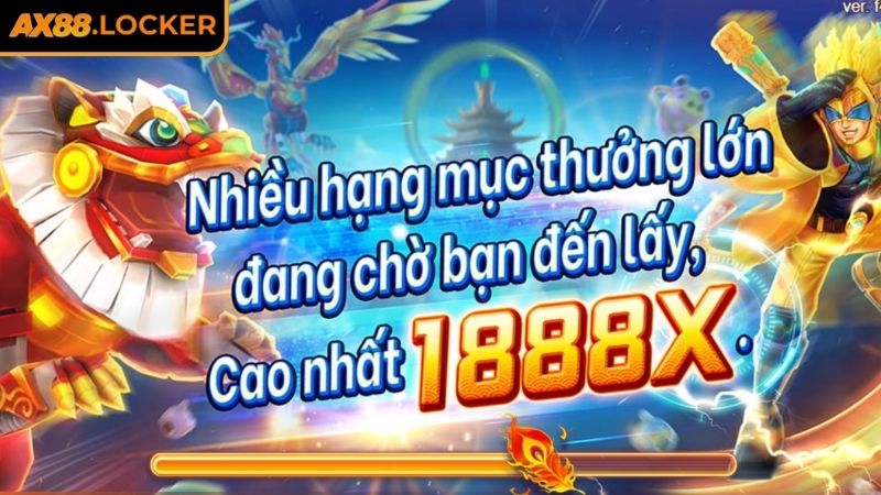 Trái nghiệm độc đáo cùng Chúng Thần Phát Tài AX88
