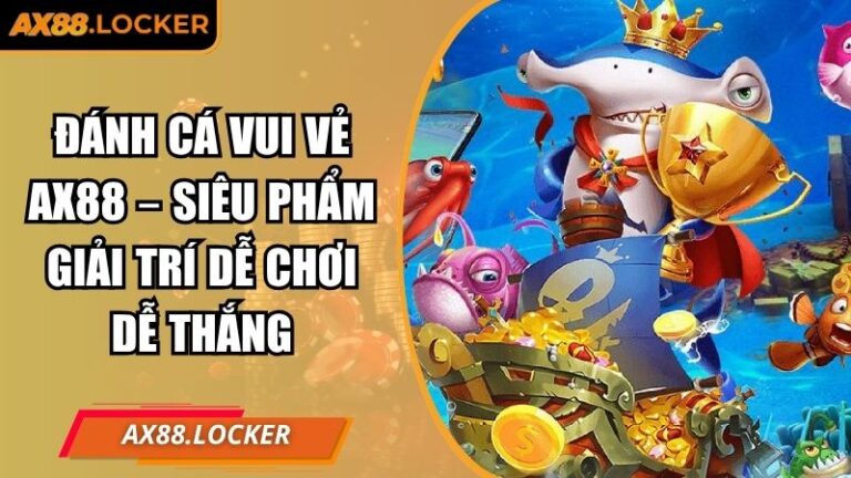 Đánh cá vui vẻ AX88