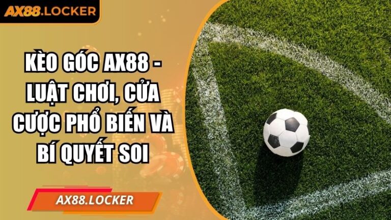 Kèo góc AX88