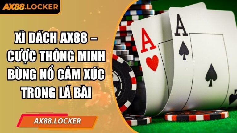Xì dách AX88
